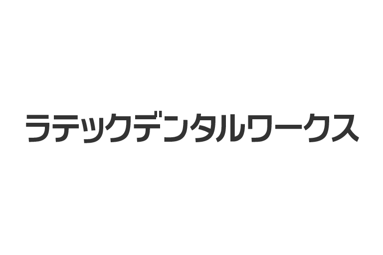 ラテックデンタルワークス